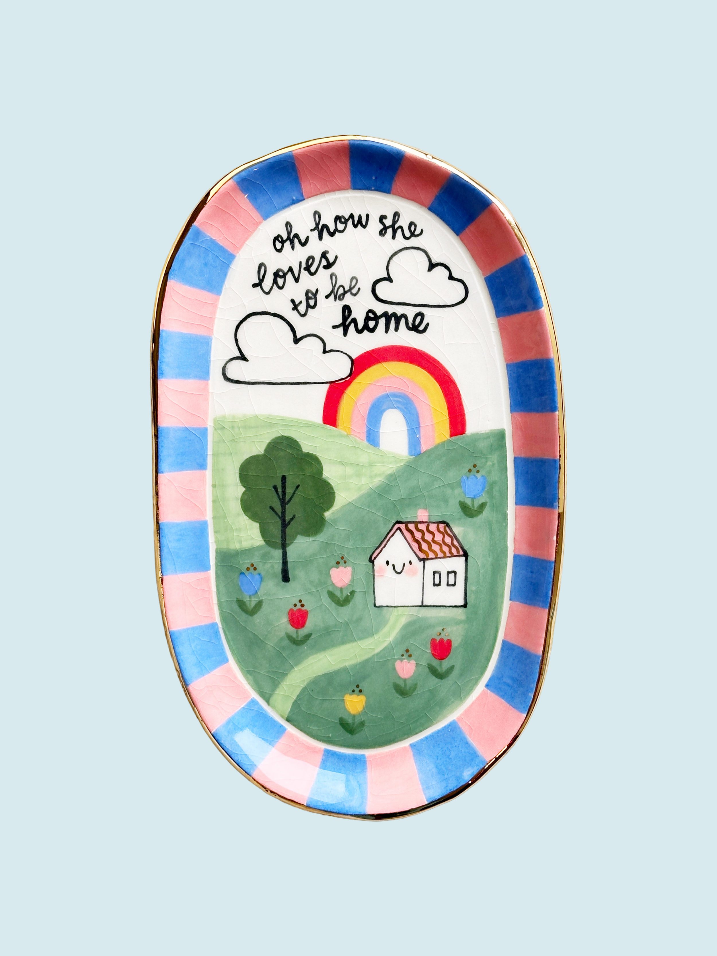 She loves to be home - Plate