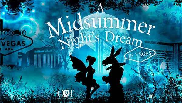 A Midsummer Night’s Dream (In Vegas)