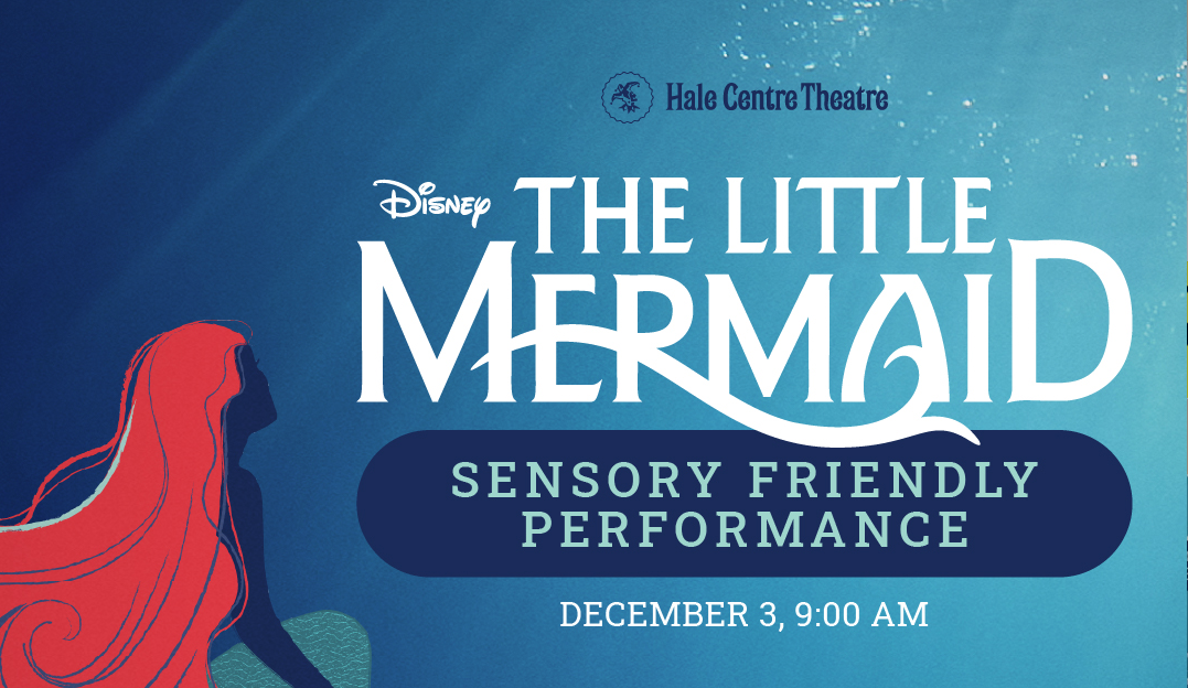 The Little Mermaid - Sensory Friendly Performance