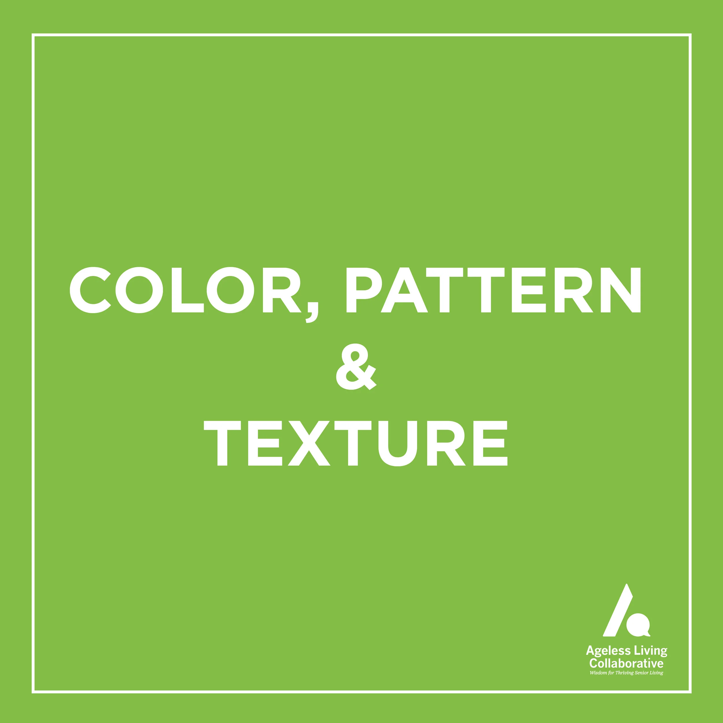 WEBINAR #13: COLOR, PATTERN &amp; TEXTURE
