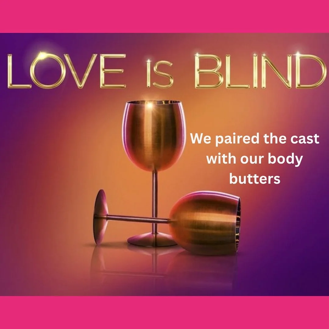 Just like you, we are OBSESSED with @loveisblindnetflix!! We kept it cute and fun by pairing some of the cast with our body butters. ☺️😍😏

👇🏾 Comment below to let us know if we got it right, if there are any you would change/add or any general co