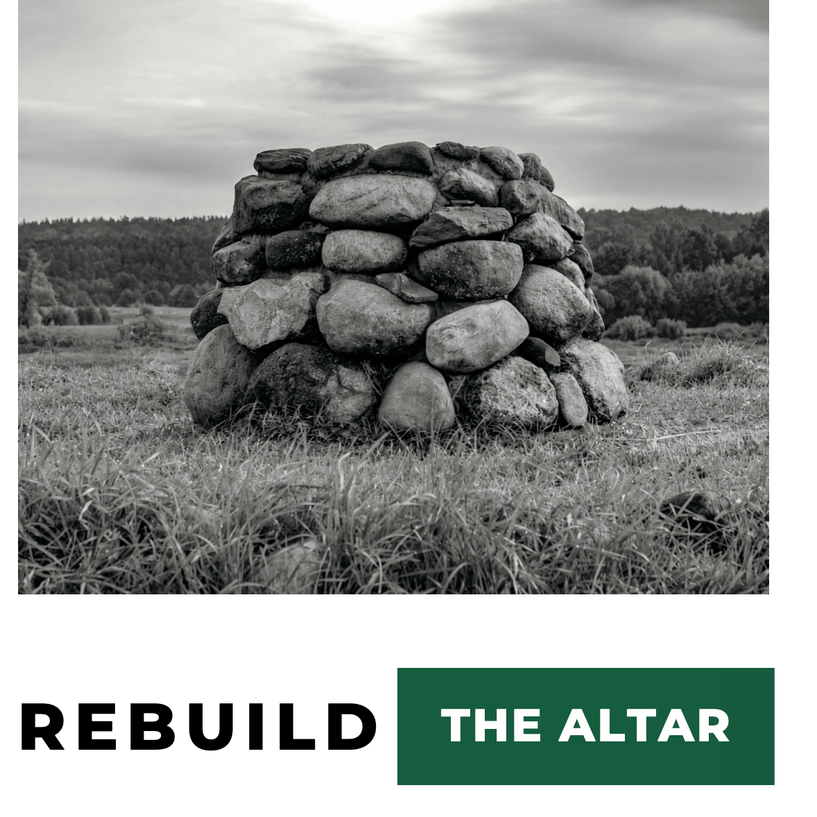 Rebuild the Altar