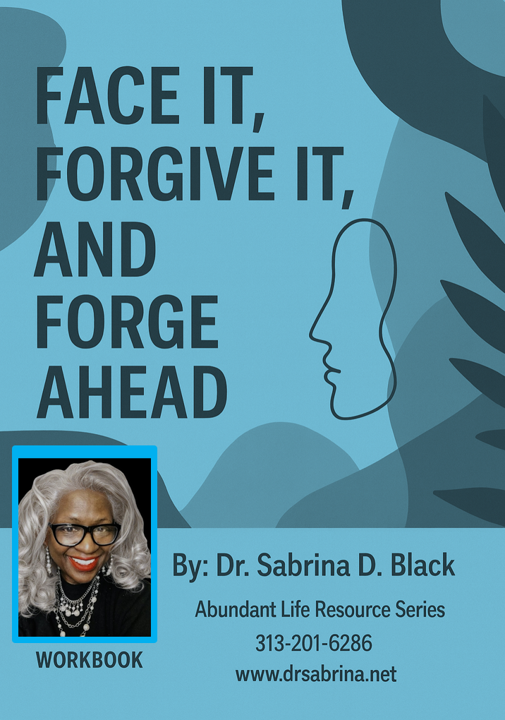 Face It, Forgive It, and Forge Ahead book cover