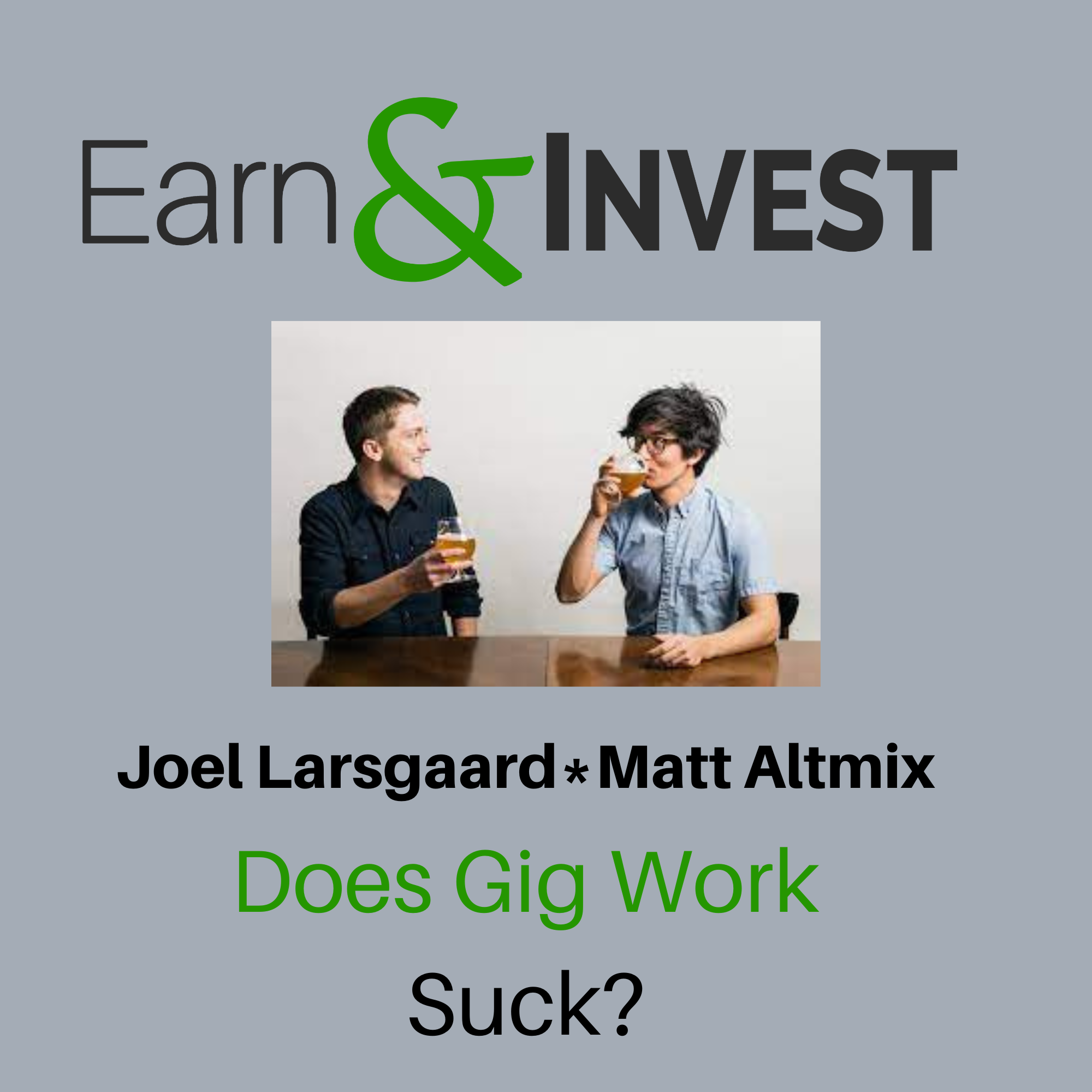 Does Gig Work Suck? (Rewind)