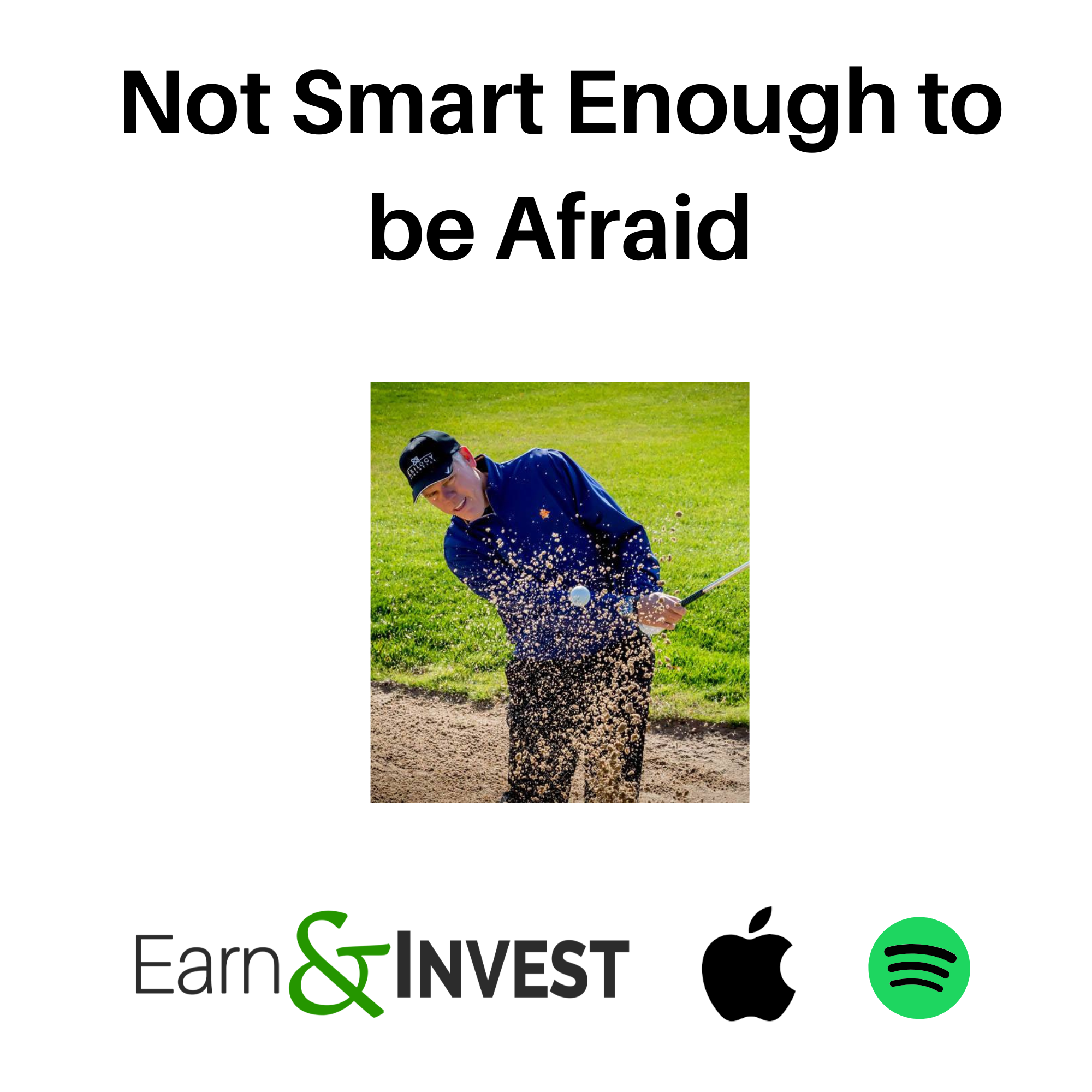 Not Smart Enough to be Afraid