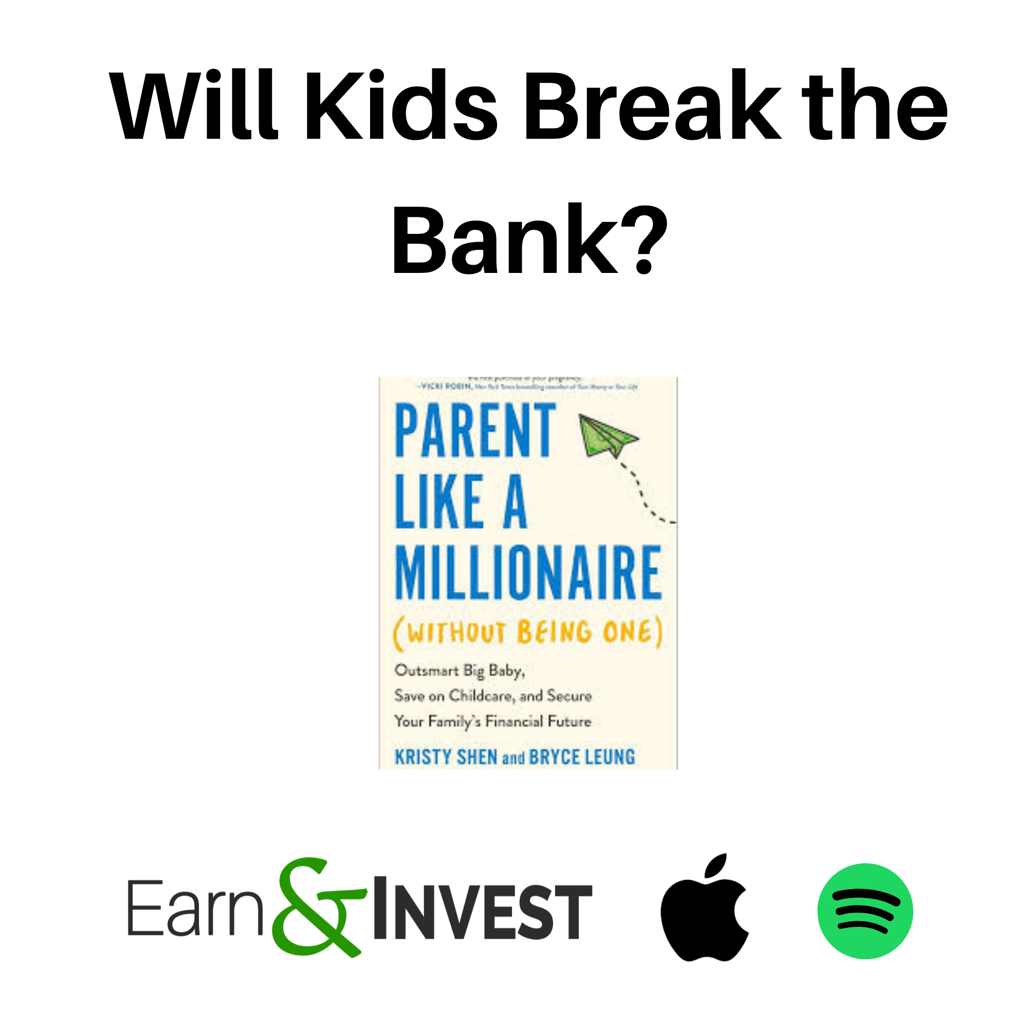 Will Kids Break the Bank?