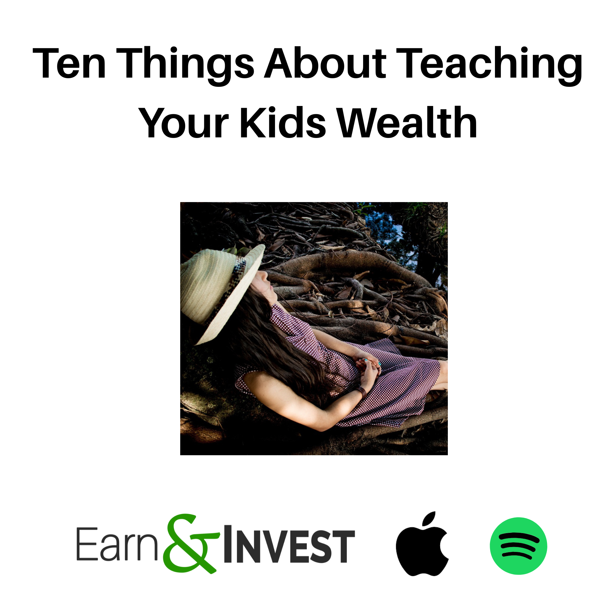 Ten Things About Teaching Your Kids Wealth