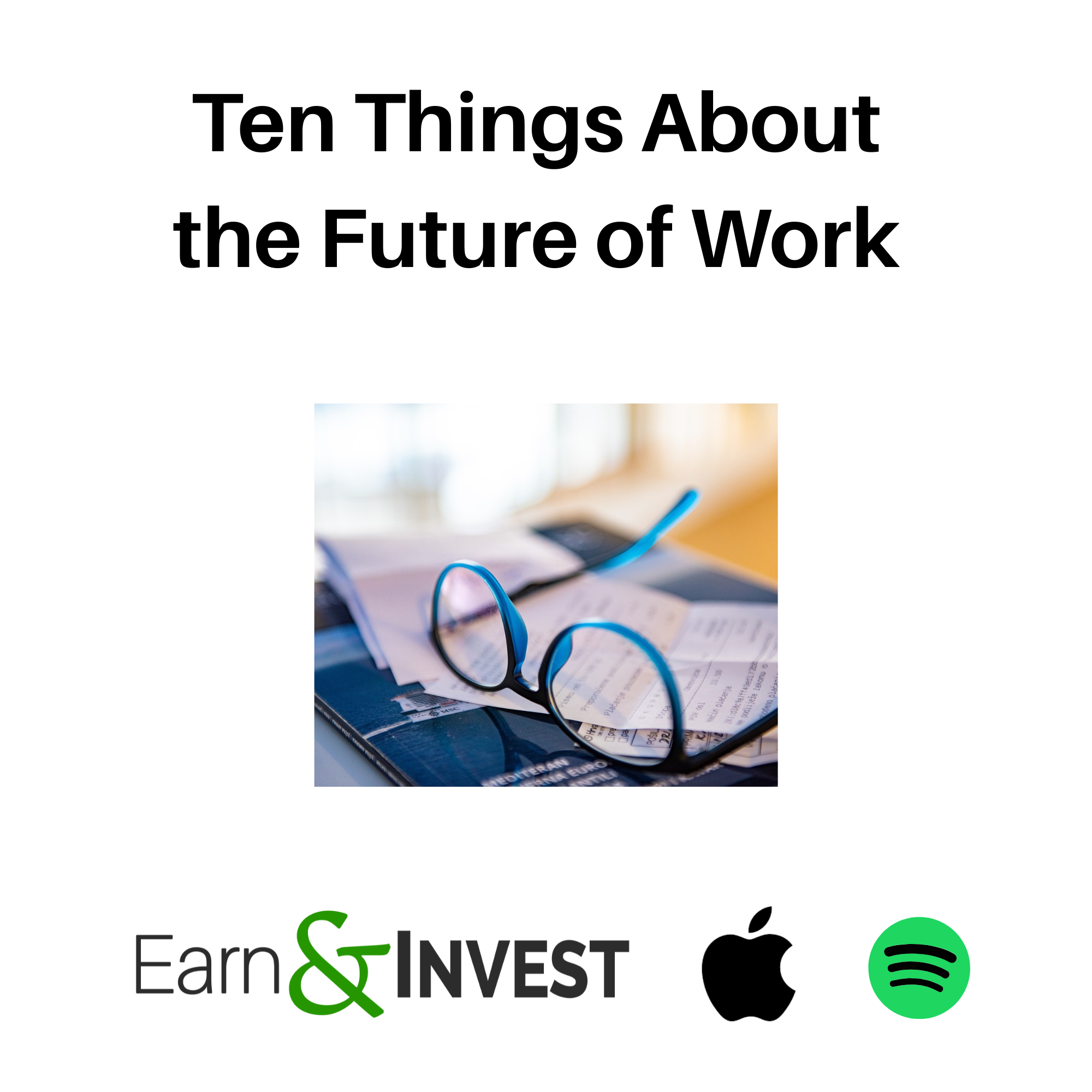 Ten Things About the Future of Work