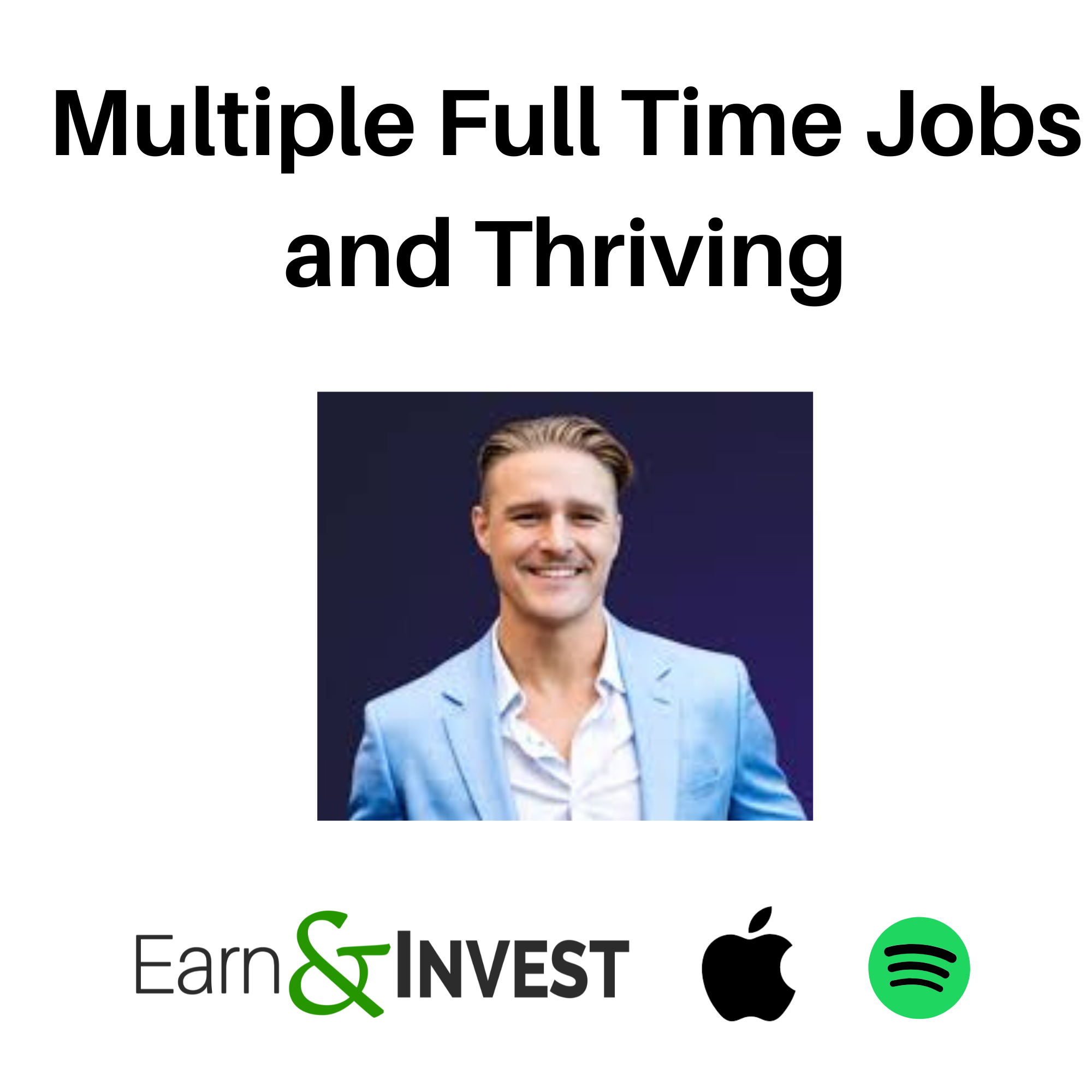 Multiple Full Time Jobs and Thriving