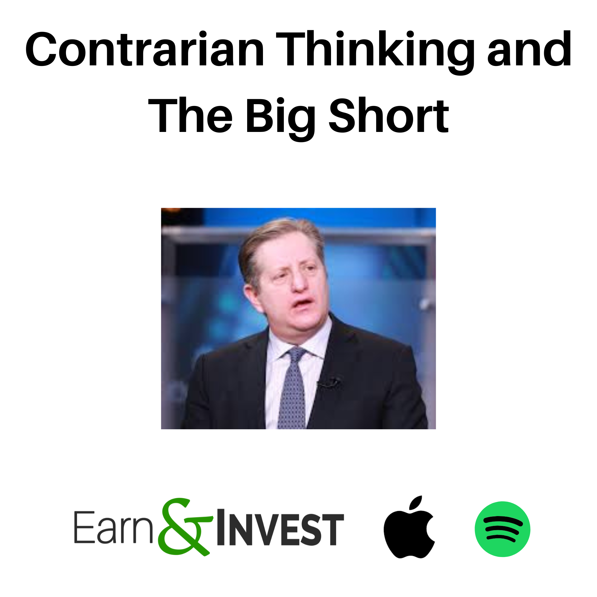 Contrarian Thinking and The Big Short