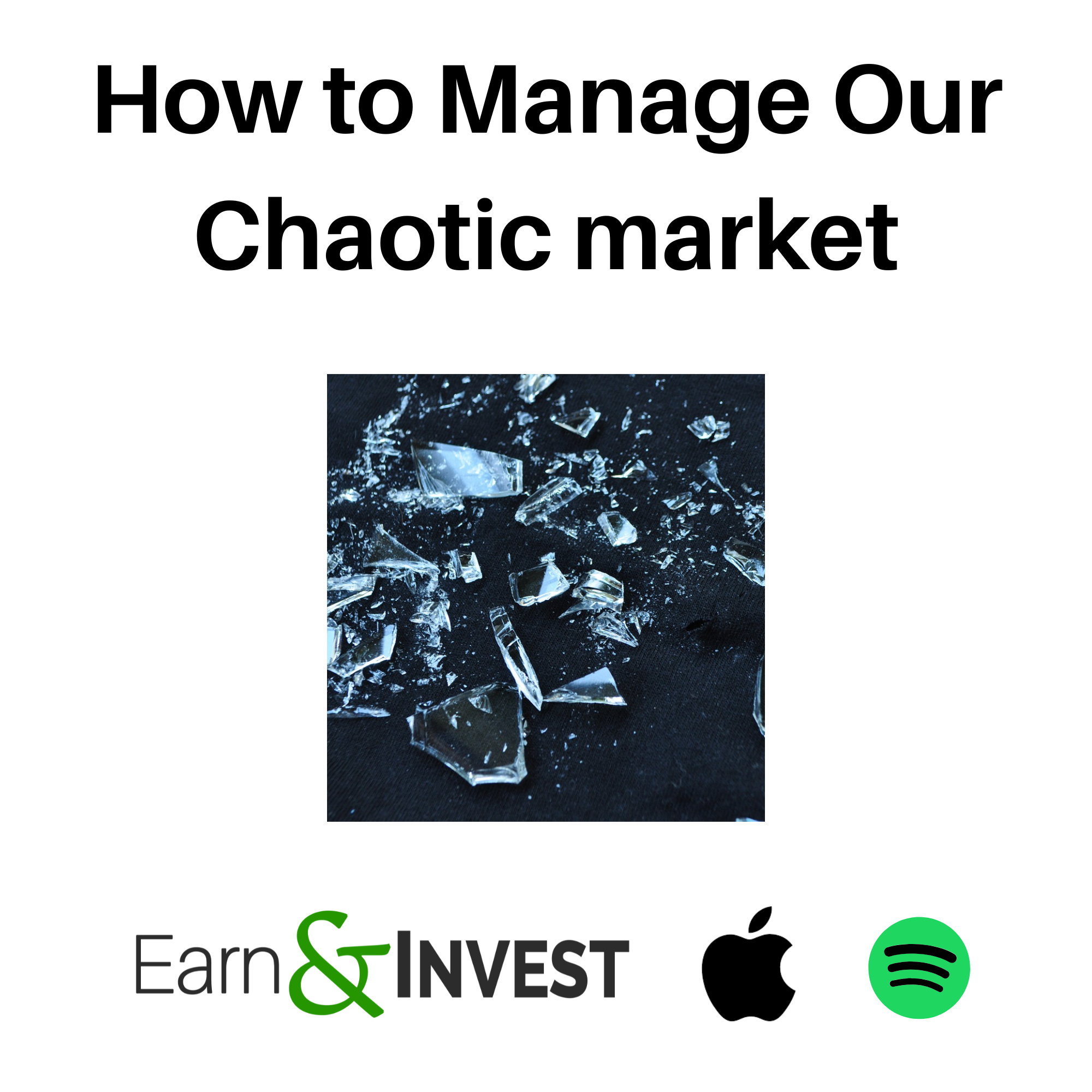 How to Manage Our Chaotic Market