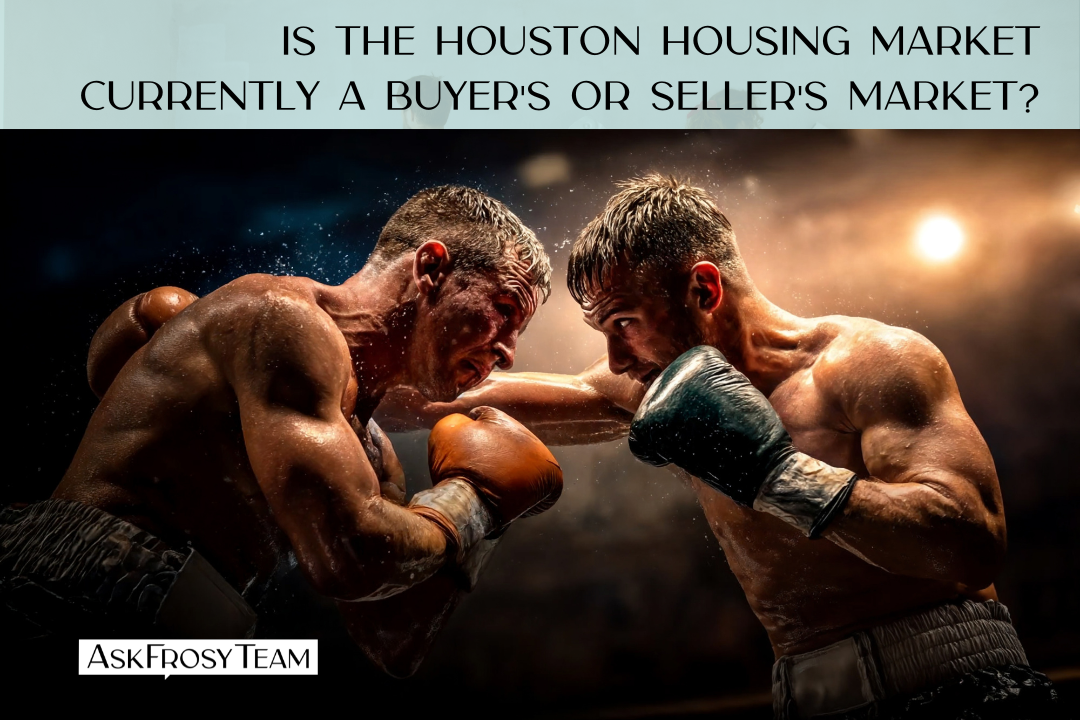 Is the Houston housing market currently a buyer's or seller's market?