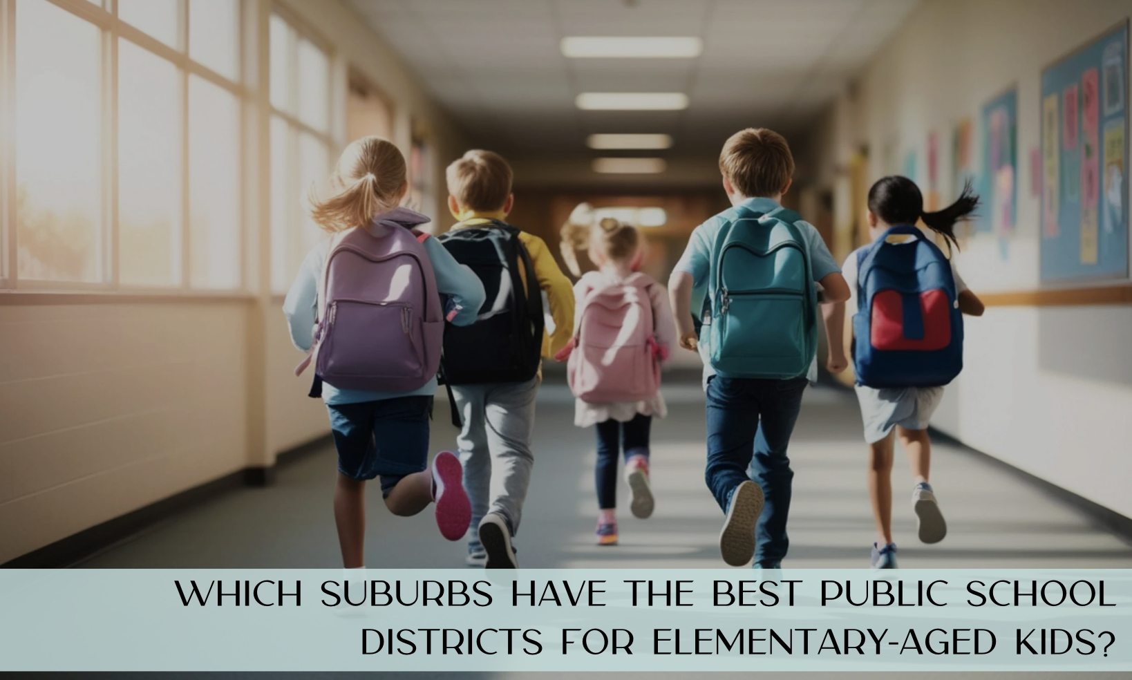 Which suburbs have the best public school districts for elementary-aged kids?
