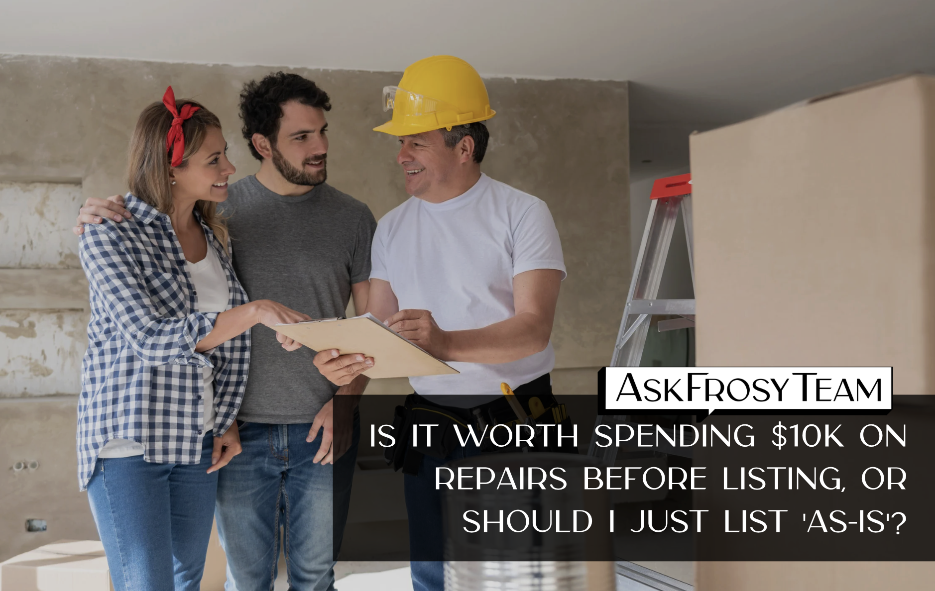 Is it worth spending $10k on repairs before listing, or should I just list 'As-Is'?