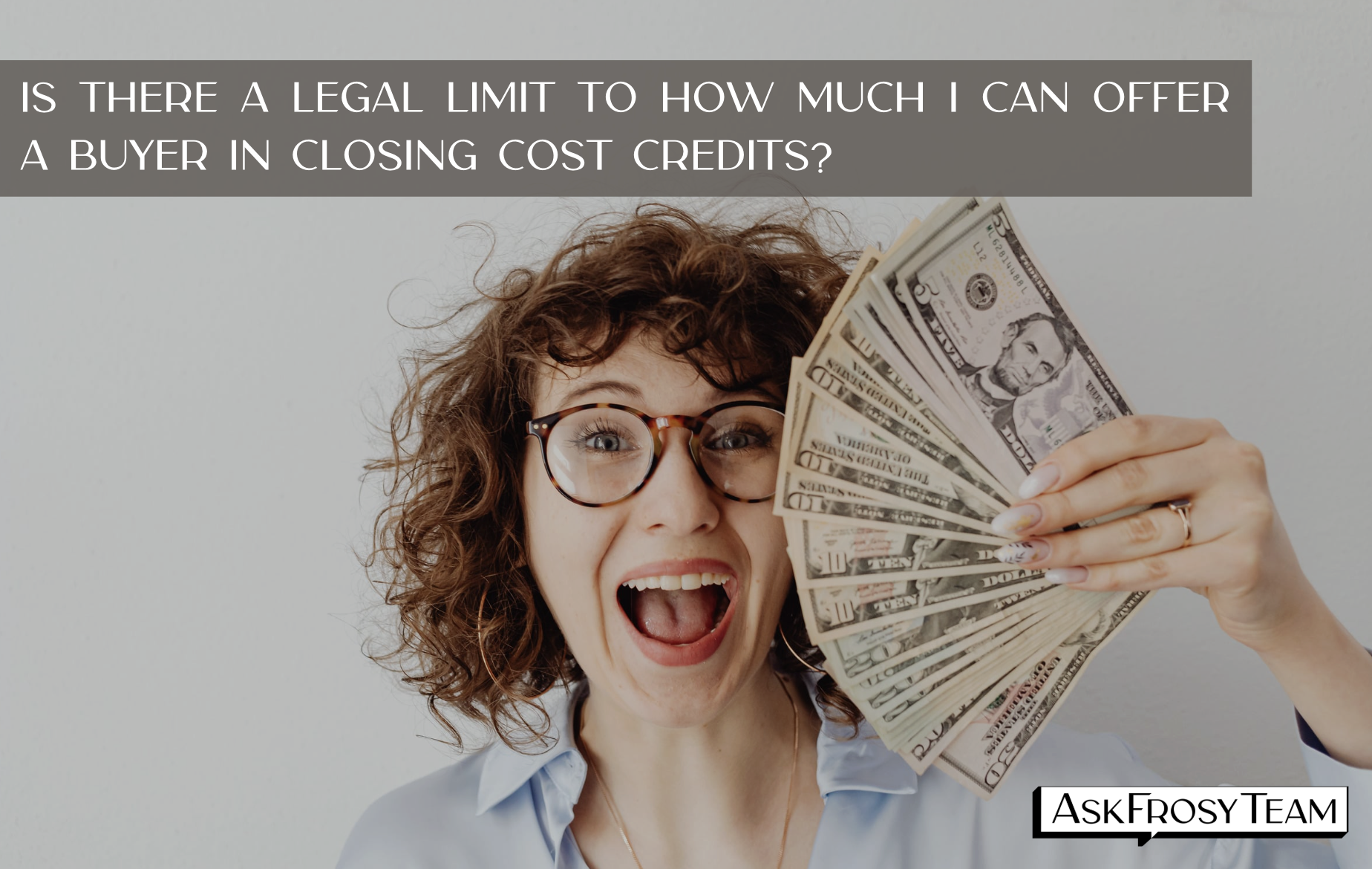 Is there a legal limit to how much I can offer a buyer in closing cost credits?