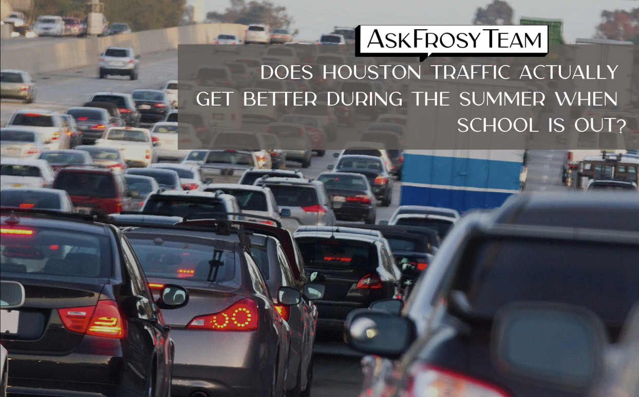 Does Houston traffic actually get better during the summer when school is out?