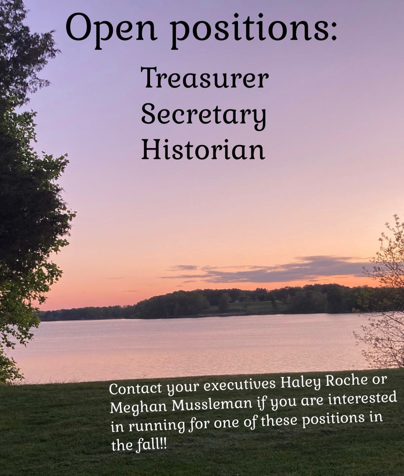 We still need a treasurer, secretary, and historian for next year! Please contact Meghan Mussleman and Haley Roche if your interested in running and we can give you more information!!