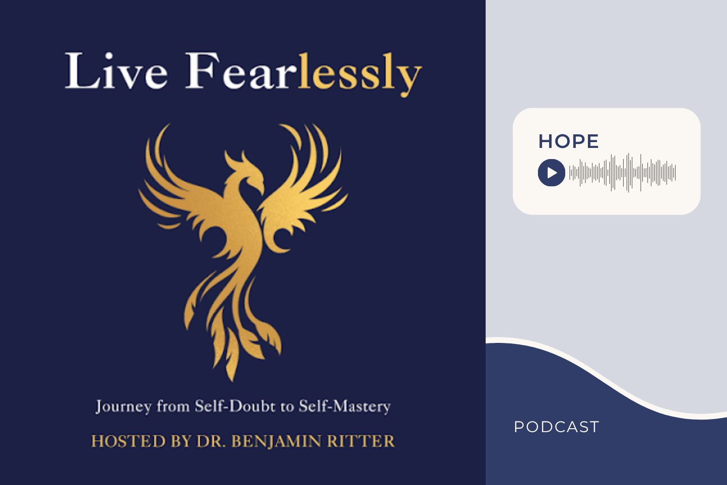 Live Fearlessly Podcast with Dr. Benjamin Ritter