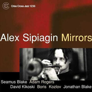 Alex Sipiagin 'Mirrors' (2002)