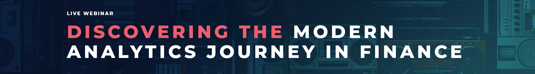 Discovering the Modern Analytics Journey In Finance