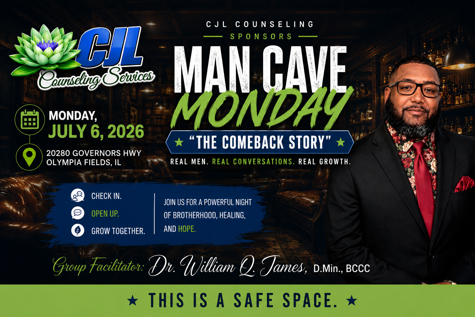Event flyer for CJL Counseling Services Man Cave Monday on July 6, 2026, at 20280 Governors Hwy, Olympia Fields, IL, featuring a man in a dark suit with glasses, red tie, and a floral shirt, in a dimly lit bar setting, with details about the event and a group facilitator named Dr. William Q. James.