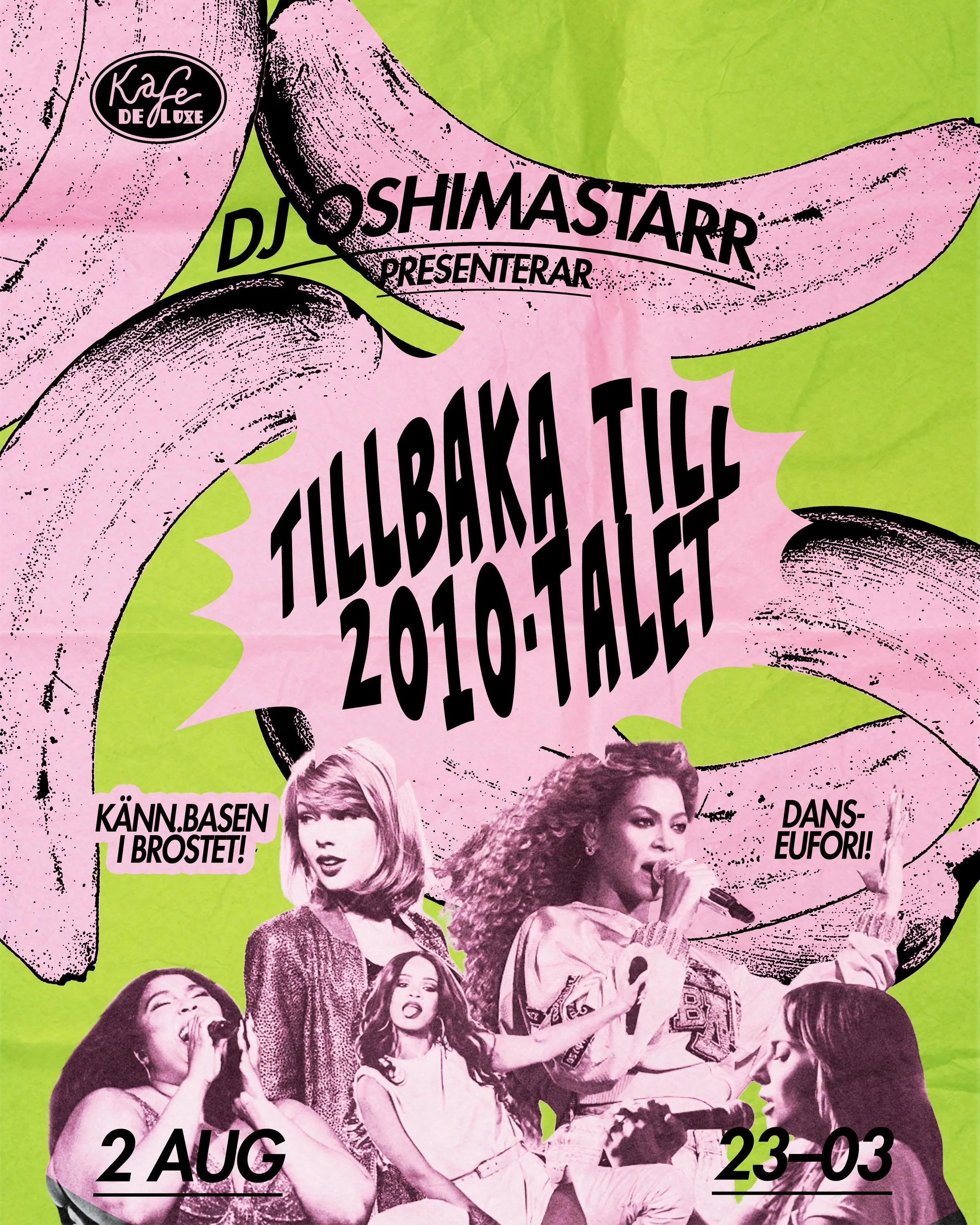 Temaklubb de luxe: DJ Oshimastarr pres. Tillbaka till 2010-talet