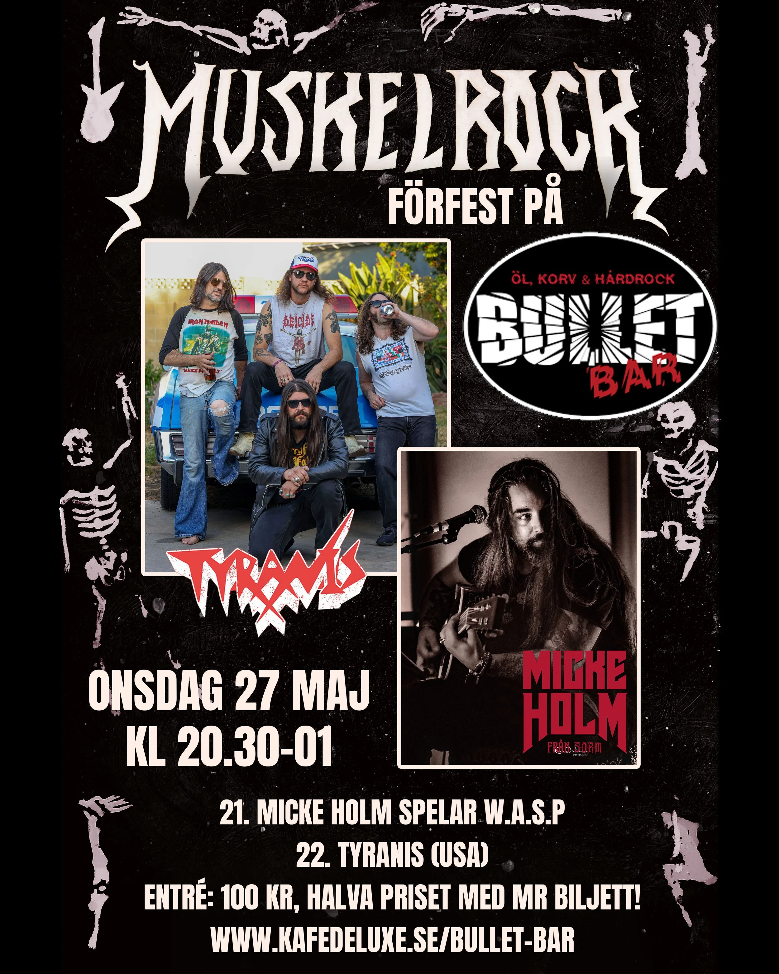 Muskelrock förfest Tyranis + Micke Holm W.A.S.P tribute