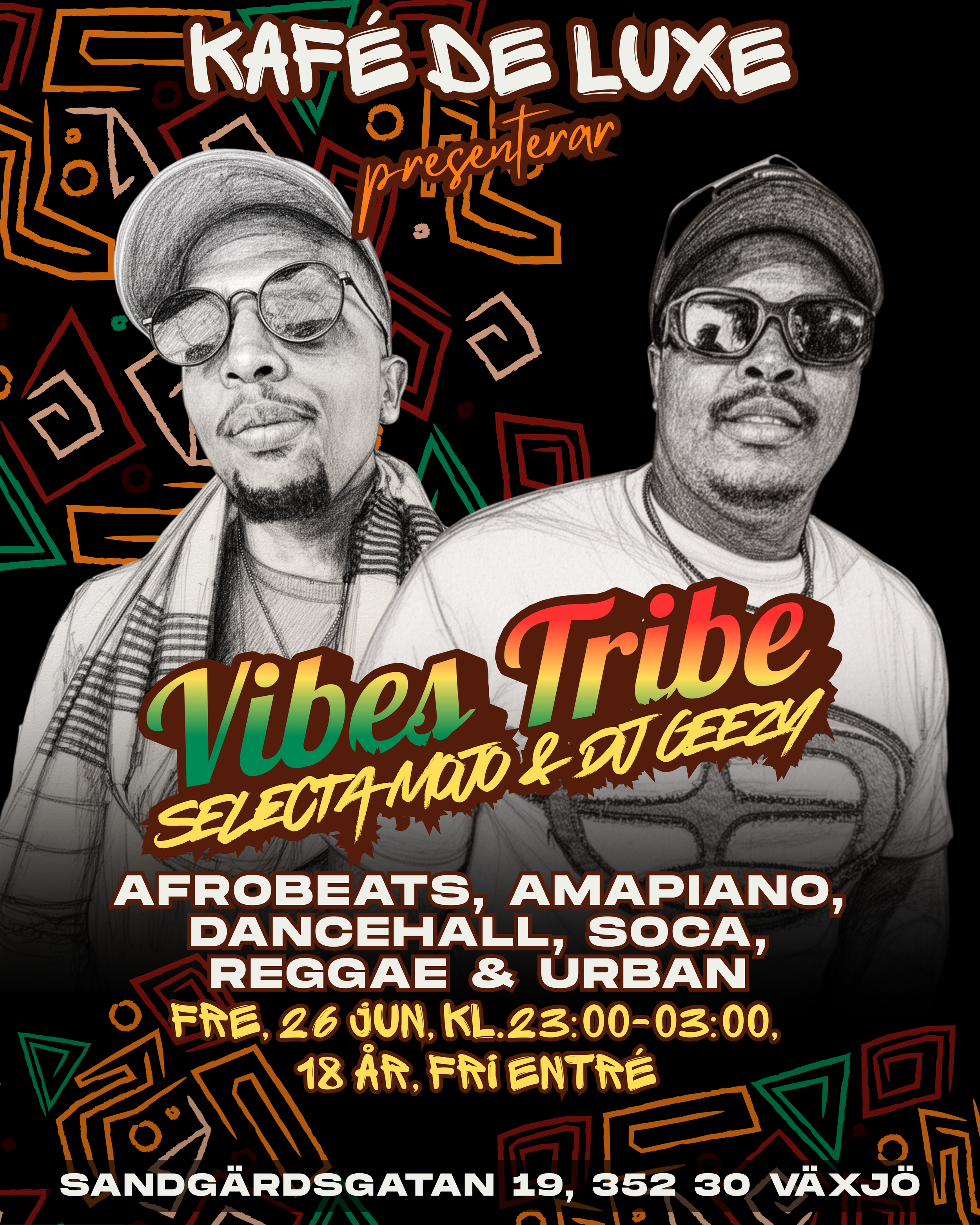 Vibes Tribes: Selecta Mojo &amp; DJ Geezy