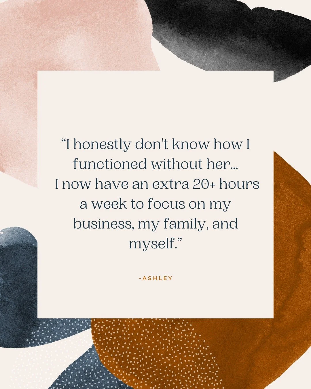 Ashley was spending 20+ hours a week juggling emails, invoices, and back-end admin&mdash;just trying to keep up.

She was exhausted and couldn&rsquo;t grow her business because she was stuck doing it all herself.

Now?

&bull; She has 20+ hours back 