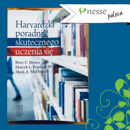 Jak skutecznie się uczyć? Harvardzki podręcznik przyjdzie z pomocą