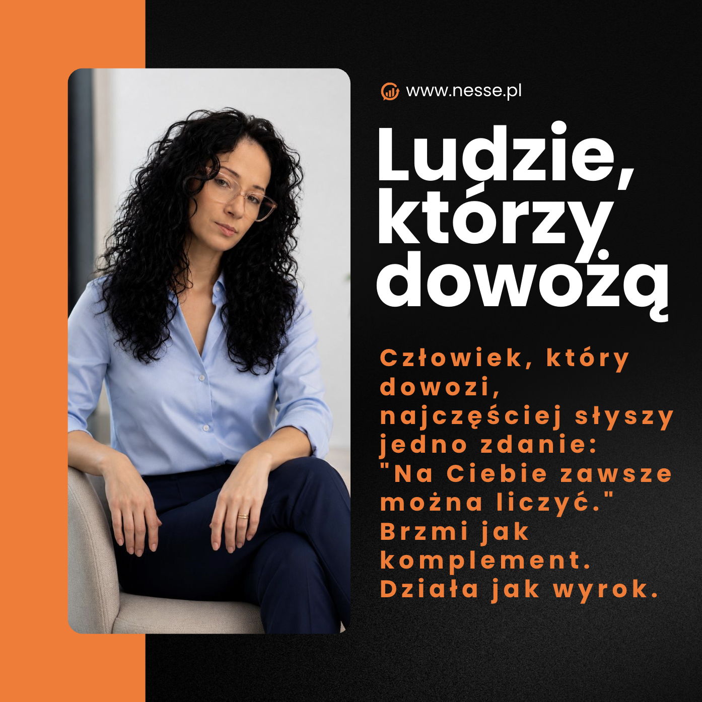 „Na ciebie zawsze można liczyć” - komplement, który czasem jest wyrokiem