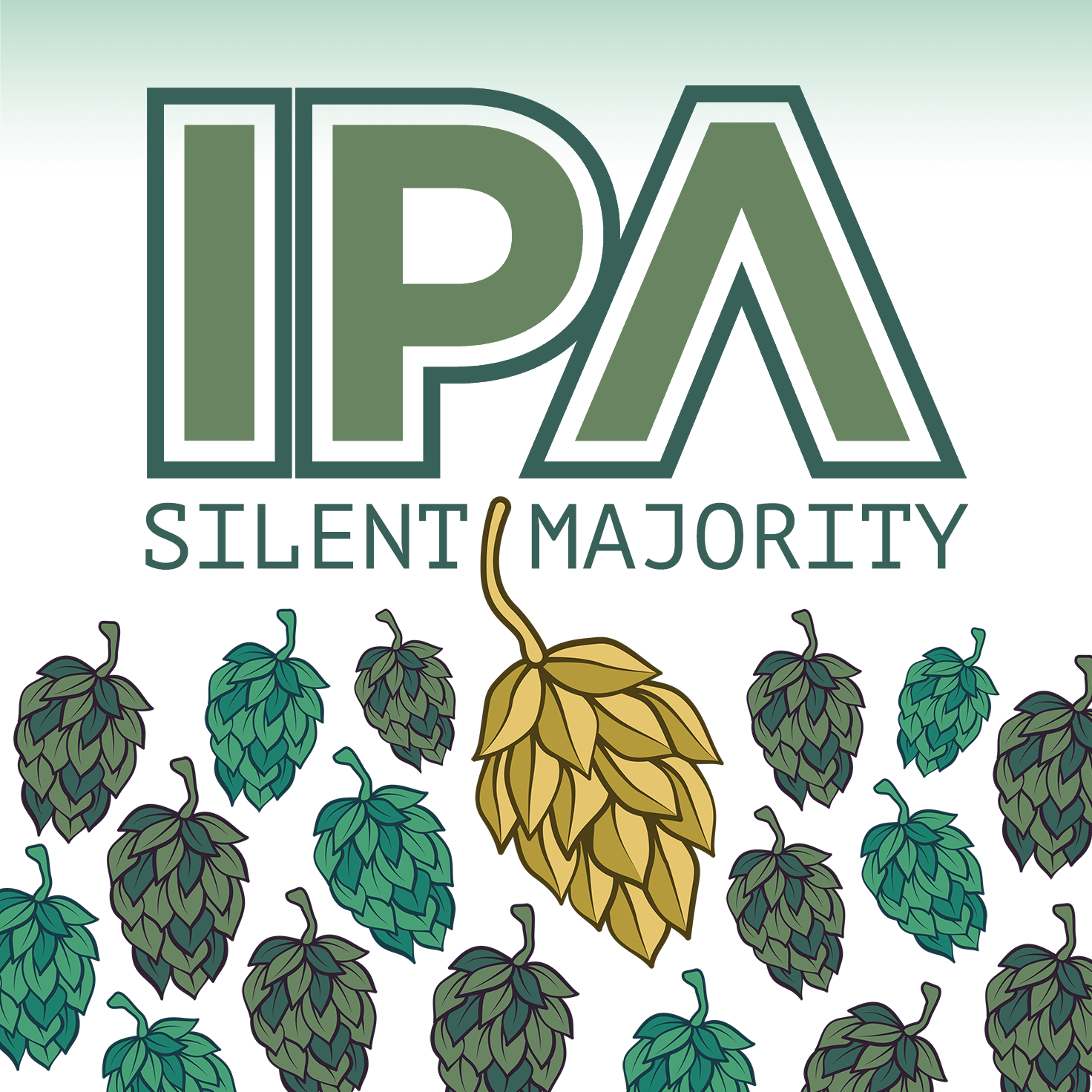 Silent Majority IPA. So good, we kept it quiet.