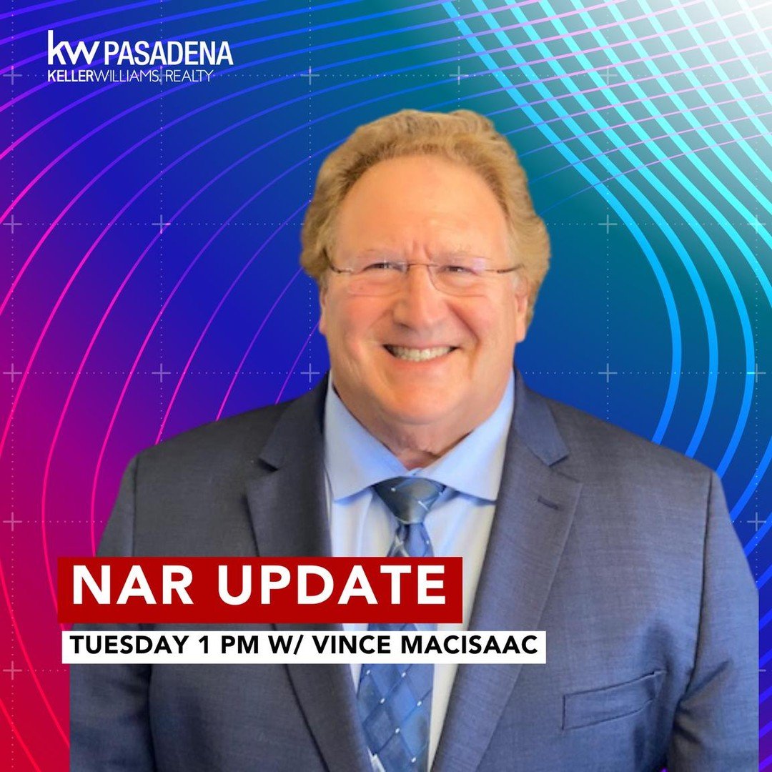 Join us for an insightful NAR Update with Vince MacIsaac KW Pasadena Legal. Tue May 14th 1:00pm. Bring your questions RSVP on our website, seating is limited.