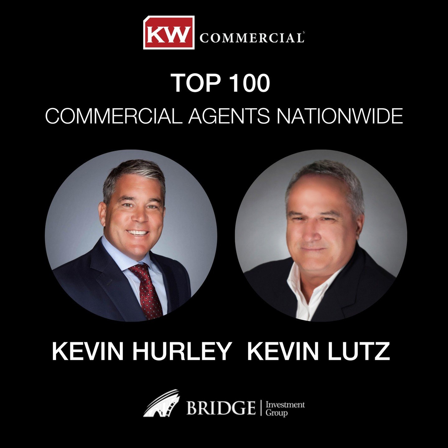 Congratulations to Keller Williams Commercial Pasadena Team, Kevin Hurley &amp; Kevin Lutz of the Bridge Investment Group, for making the TOP 100 list Nationwide of Commercial Real Estate Agents. We are grateful for being in business with you. 

Kell