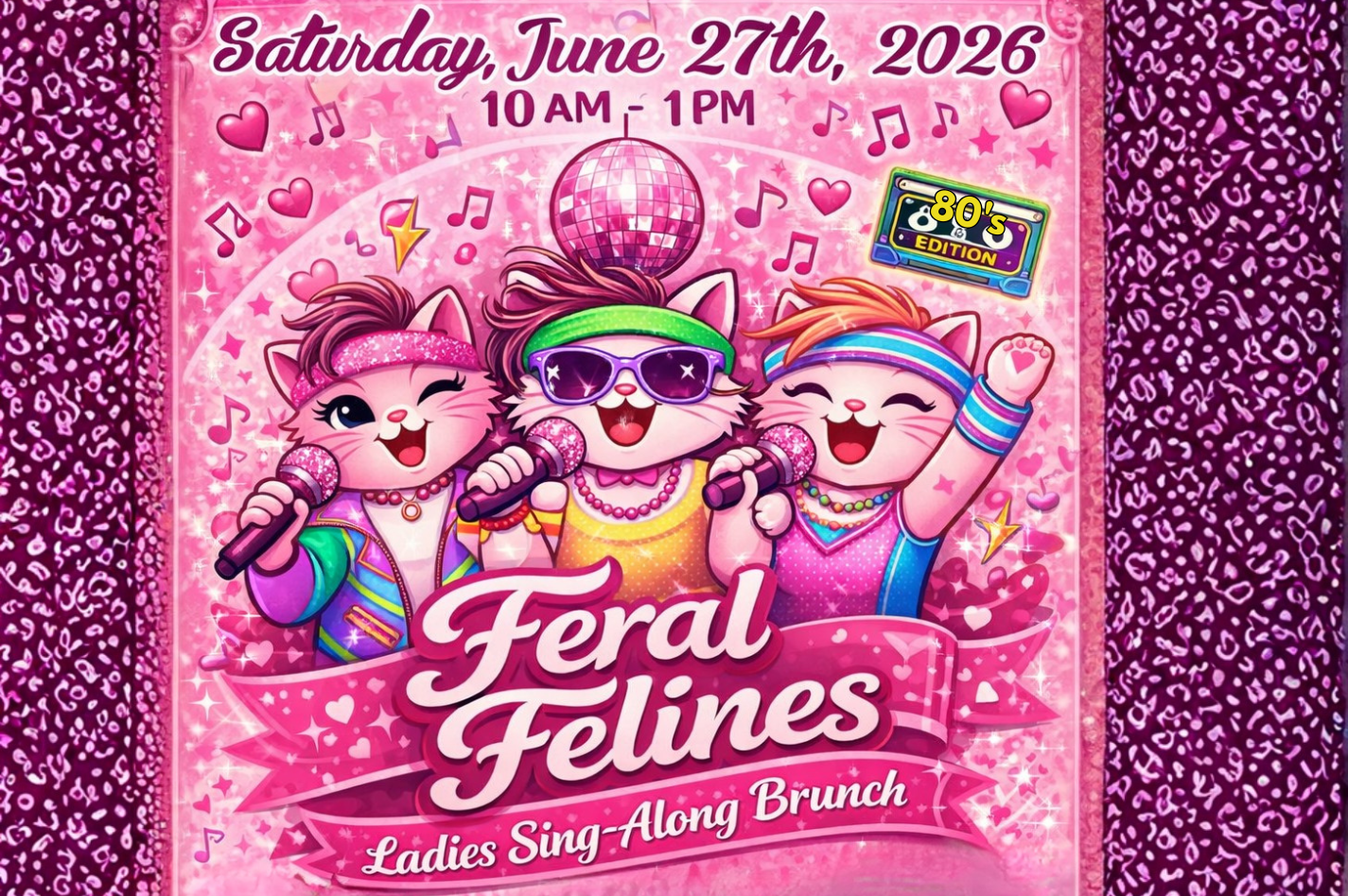 *80's EDITION* Feral Felines - Sing-a-Long Brunch