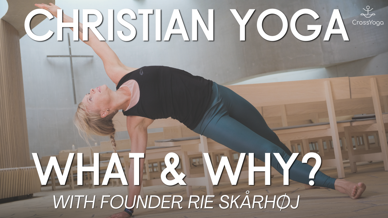 Christian Yoga explained!