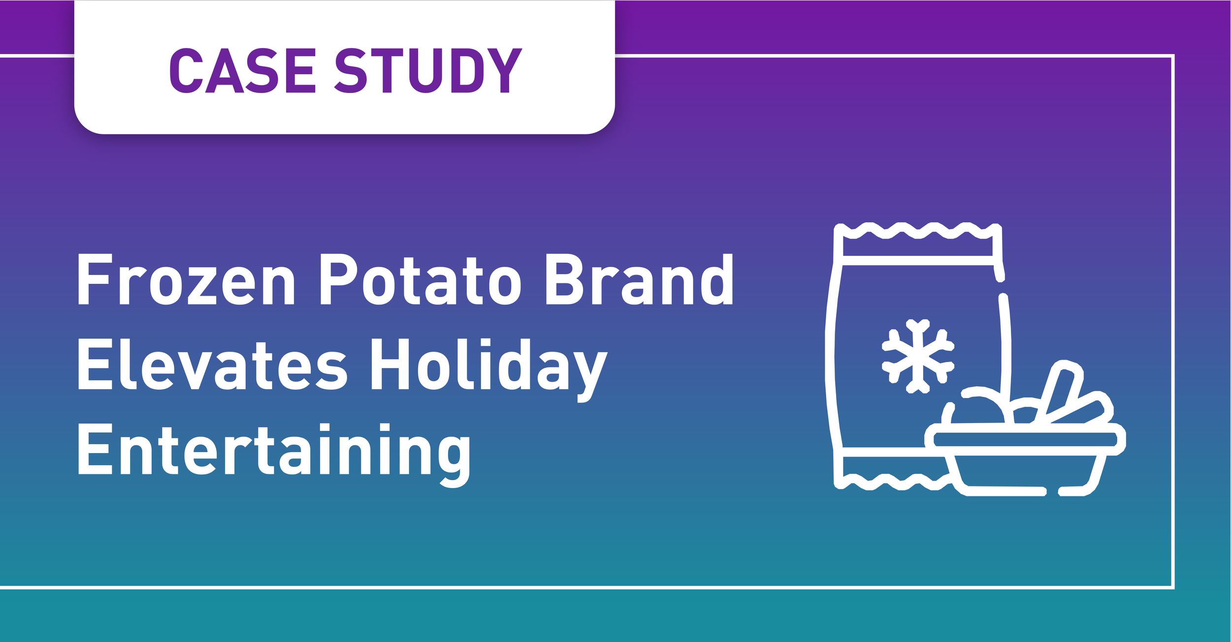 Frozen Potato Brand Elevates Holiday Entertaining and Converts Regional Shoppers