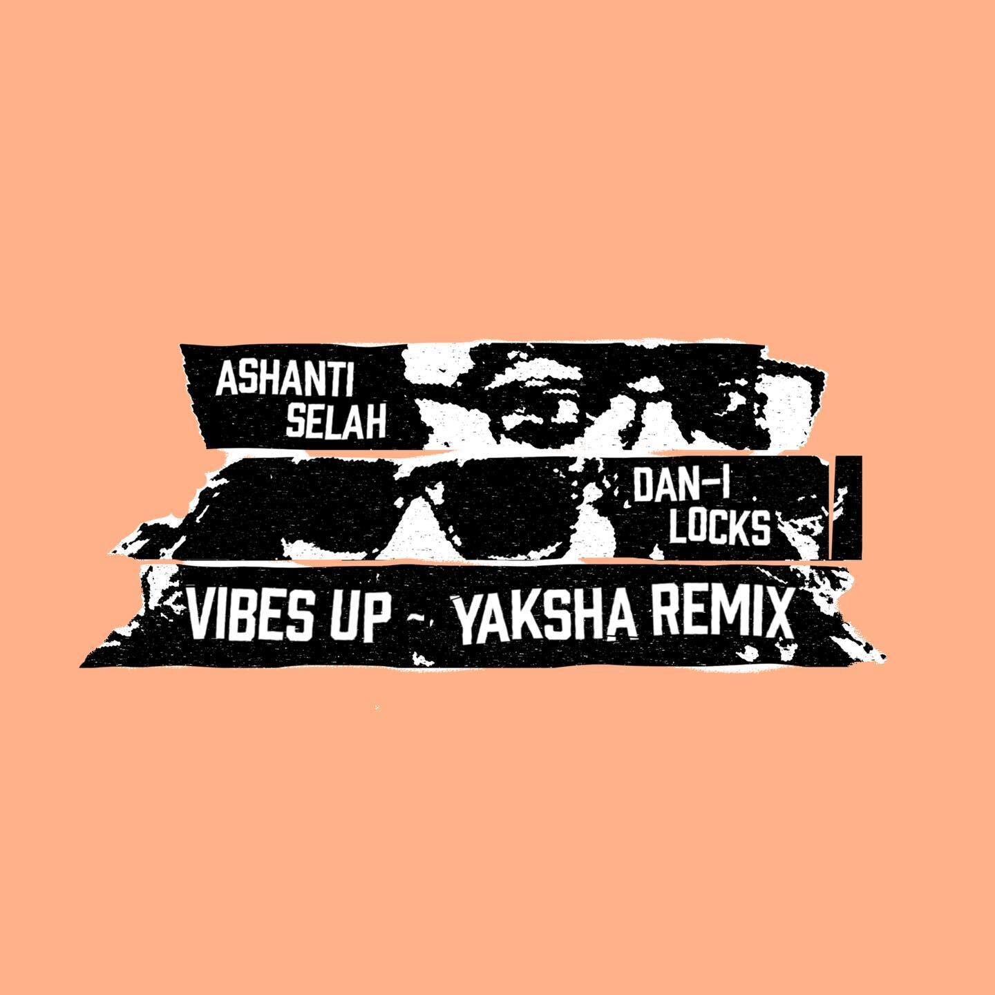 Vibes Up (Yaksha Remix) is now available on all good streaming/download platforms!

Link in bio will get you to where you need to be 

Vinyl is fully sold out (after being on sale for only one hour)

@ashantiselahdub 
@dan_i_locks 
@yakshasounds 

#d