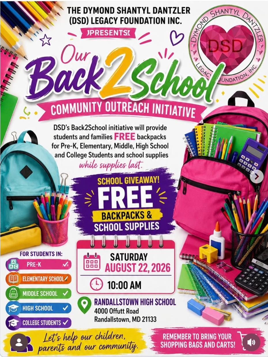 DSD Legacy Foundation Back2School Community Outreach Initiative flyer for free backpacks and school supplies at Randallstown High School on August 22 2026