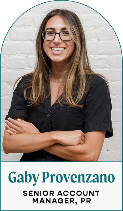 Gaby Provenzano | Senior Account Manger, PR