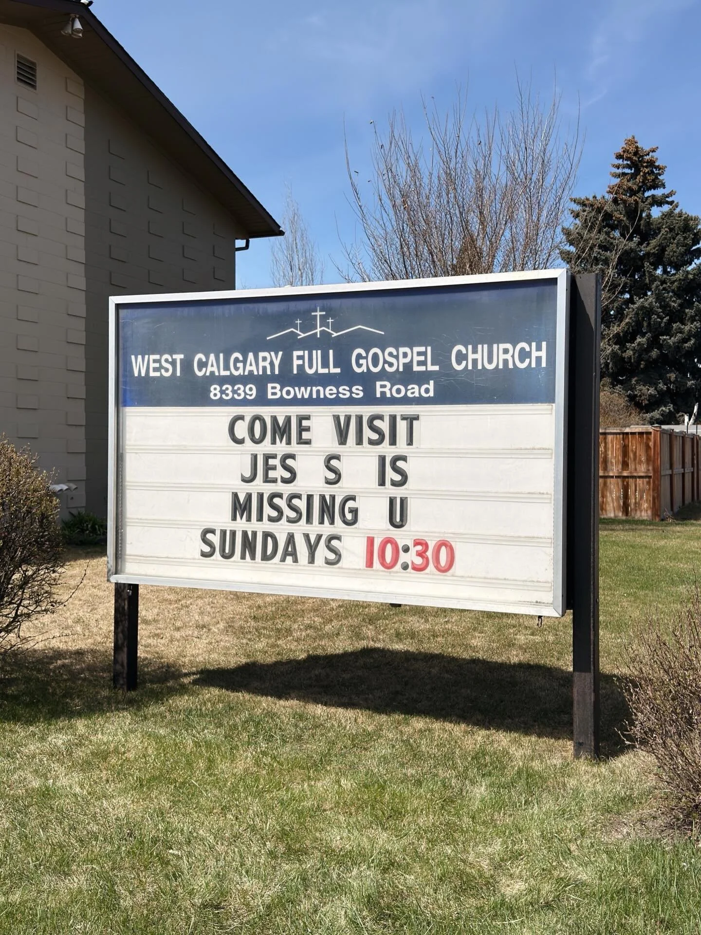 Our sign is missing a U. And so is our church. 🤍

Come as you are, Sundays at 10:30 at 8339 Bowness Road NW in Bowness.

FOLLOW for more! Christian inspiration and encouragement. We @westcalgaryfullgospel are a Pentecostal family church based in Cal