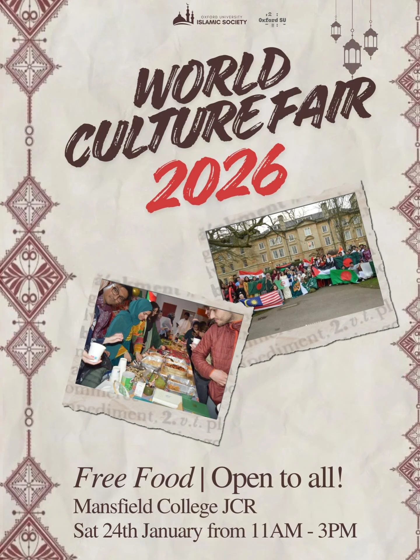 🌍🎉 Join Us at the World Culture Fair! 🎉🌍

The Oxford Islamic Society presents the World Culture Fair, a celebration of global traditions with free international food! Everyone is welcome, so bring your friends and curiosity!

📍 Mansfield JCR
📅 