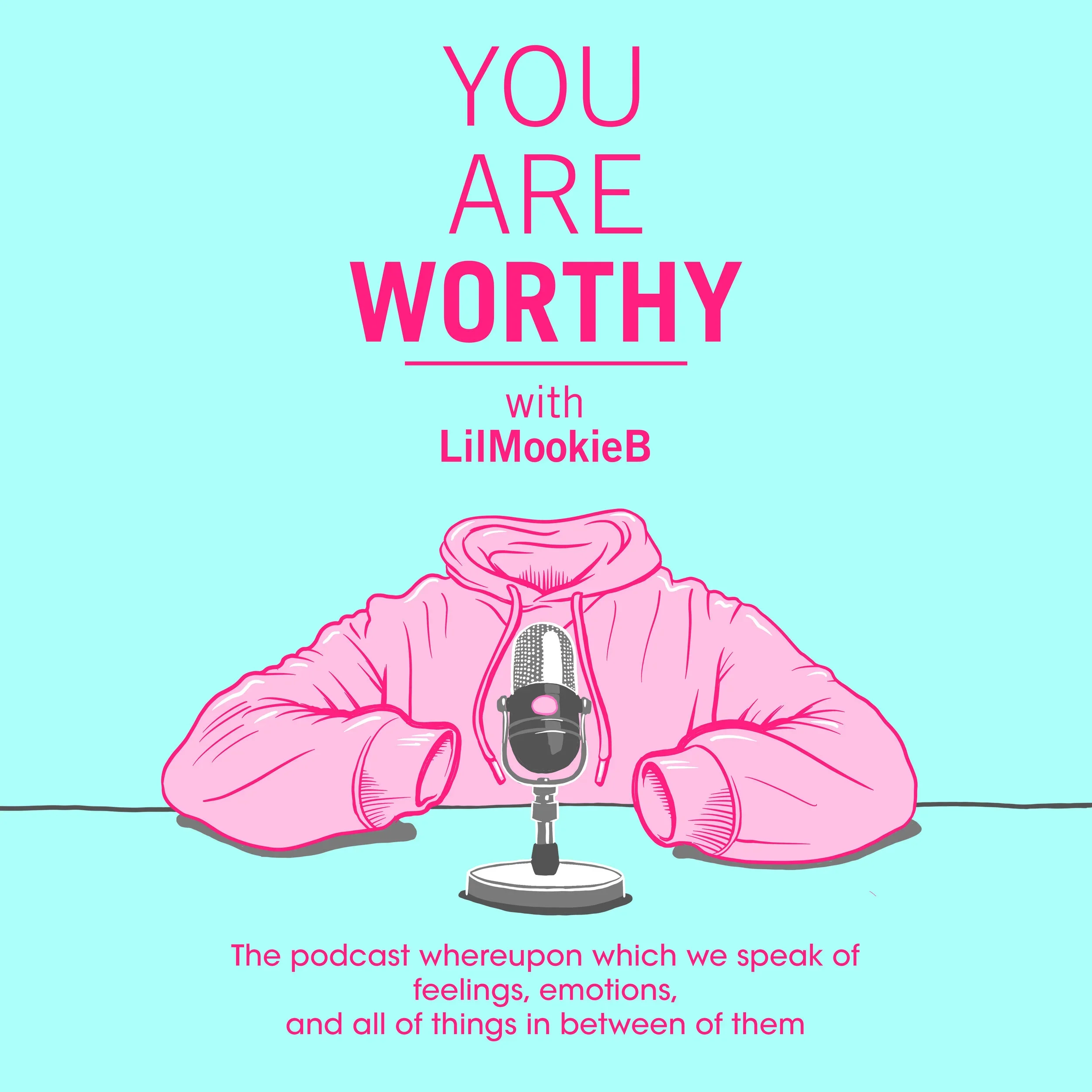 YOU+ARE+WORTHY+with+LilMookieB+PODCAST+LOGO+08.webp