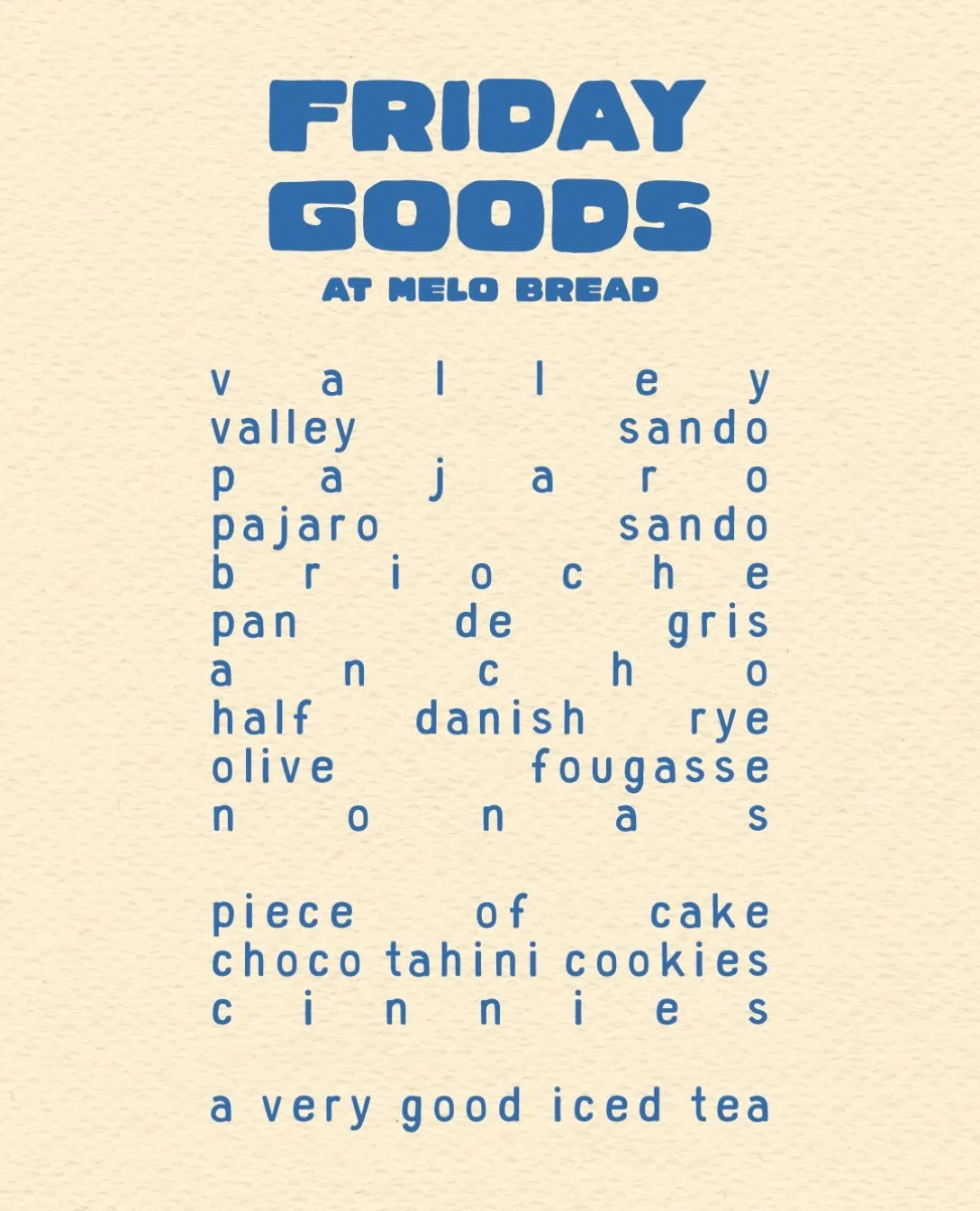 🌀 🌀 🌀 Friday at #melobread🌀 🌀 🌀 

532 Main St. &mdash;&mdash; 11a - 2p