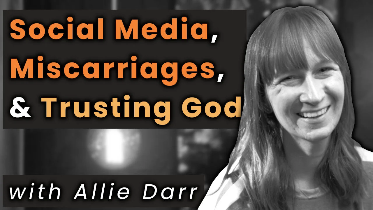 2. Social Media, Miscarriages, &amp; Trusting God