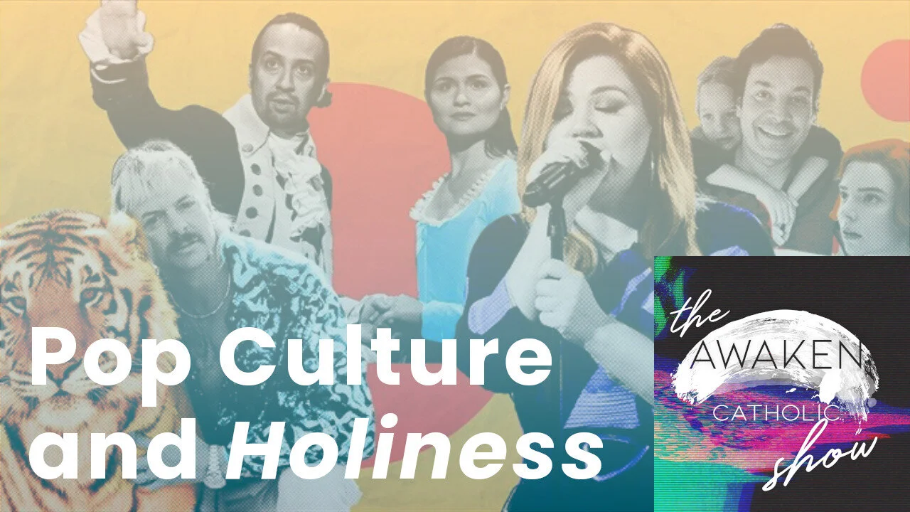 14. Pop Culture Can Make You Holy w/ Nick De La Torre &amp; Mike Tenney