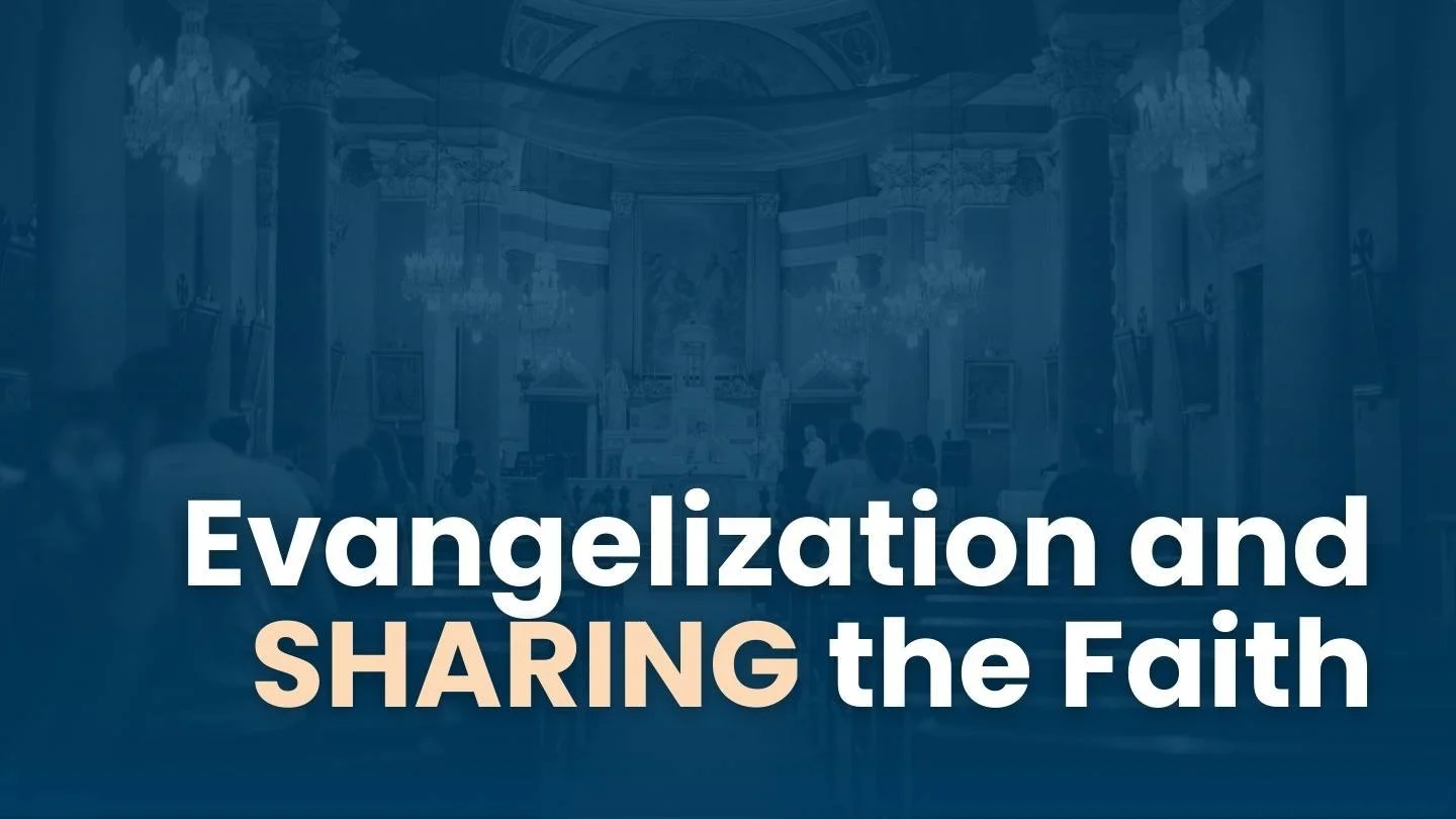 Ep24. Evangelization | Faith is More Than a List of Rules to Follow