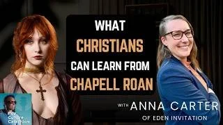 91. Chappell Roan &amp; LGBTQ+ Belonging ft. Anna Carter of Eden Invitation