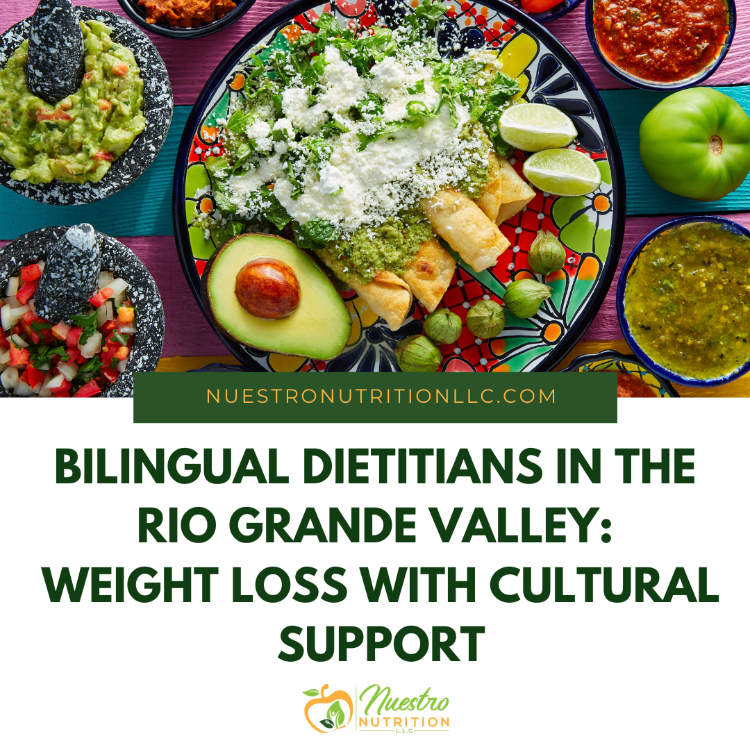Bilingual Dietitian in the Rio Grande Valley: Weight Loss with Cultural Support