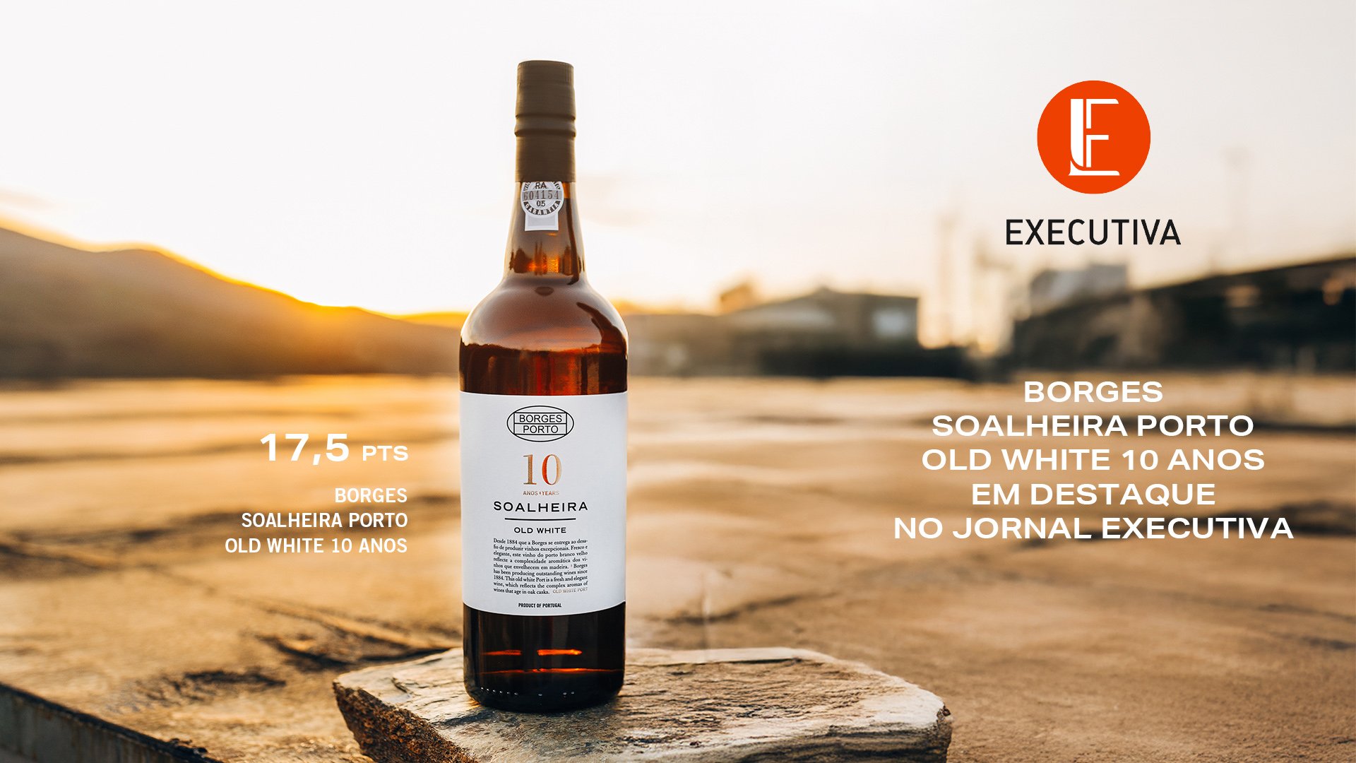 Borges Soalheira Porto Old White 10 Anos em Destaque no Jornal Executiva